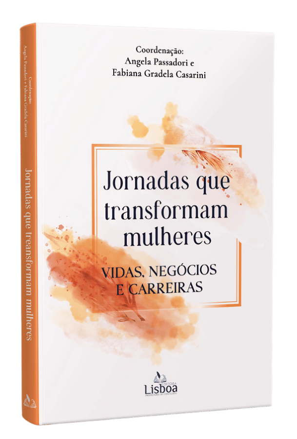 Jornadas que transformam mulheres, vidas, negócios e carreiras